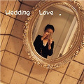 Wedding Love ɡ鷿Ҹ_4